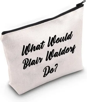 LEVLO Funny Gossip Lovers Gifts What Would Blair Waldorf Do Makeup Bags Blair Waldorf Quote Gift (What Would Blair Waldorf Do)